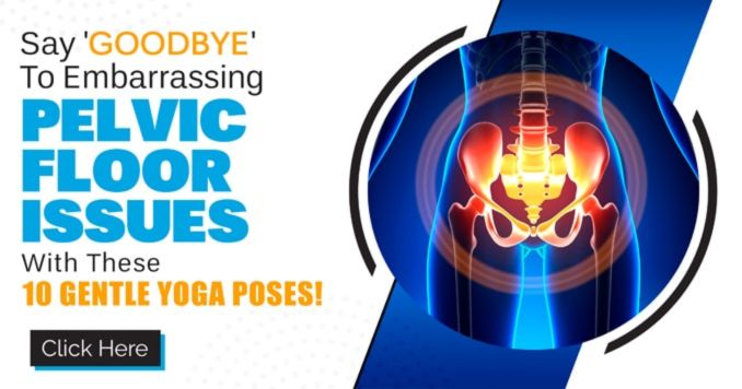 10-Gentle-Yoga-Poses-for-a-Strong-Pelvic-Floor-300x158